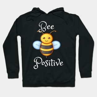 Be positive Hoodie